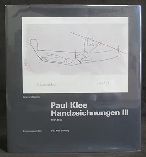 Paul Klee : Handzeichnungen III, 1937-1940 (VOLUME 3 from a Three Volume set, Each Published sepa...