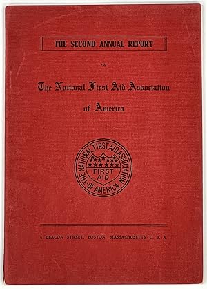 REPORT Of The SECOND ANNUAL MEETING Of The NATIONAL FIRST AID ASSOCIATION Of AMERICA HELD At The ...