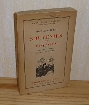 Souvenirs de Voyages. Recueillis et préfacés par J.-G. Prod'homme. Éditions Jules Tallandier. Par...