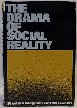 The Drama of Social Reality