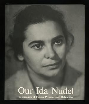 Our Ida Nudel: Testimonies of Former Prisoners and Refuseniks