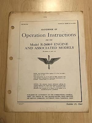 Handbook of Operation Instructions For The Model R-2600-9 Engine and Associated Models ( Wright A...