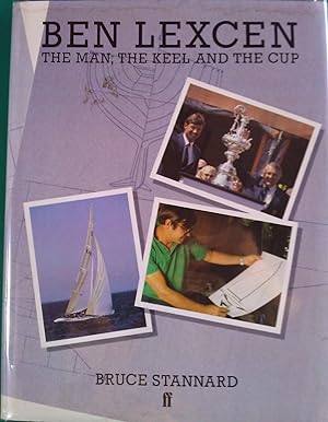 Ben lexcen. The man, The Keel And The Cup.