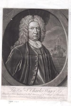 The Hon'ble Sir Charles Wager Kn't. Admiral of ye Blen Squadron.