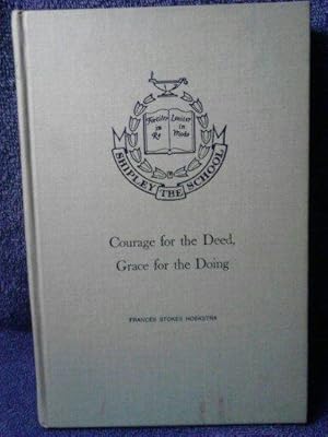 Courage for the Deed, Grace for the Doing
