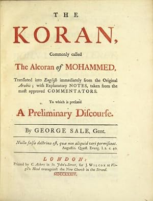 The Koran, commonly called the Alcoran of Mohammed, translated into English immediately from the ...