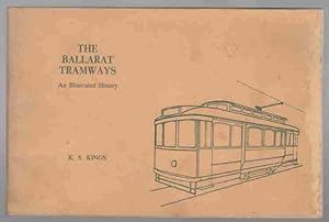 THE BALLARAT TRAMWAYS. An Illustrated History