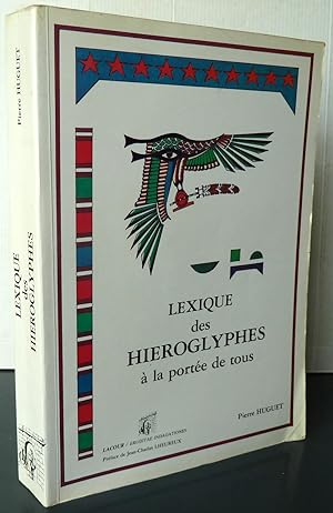 Lexique Des Hieroglyphes à La Portée De Tous