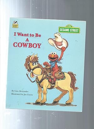 I Want to Be a Cowboy