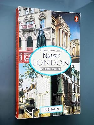 Nairn's London : The Classic Guidebook
