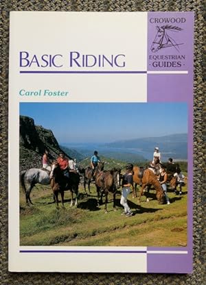 BASIC RIDING. CROWOOD EQUESTRIAN GUIDES.