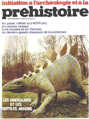 Initiation a l'archeologie et a la prehistoire n° 20 / les dinosaures et les reptiles marins