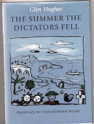 The Summer The Dictators Fell