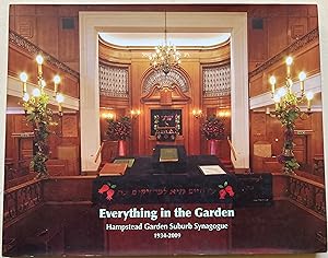 Everything In The Garden - Hampstead Garden Suburb Synagogue 1934-2009