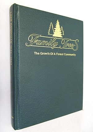 Family Trees the Growth of a Forest Community Lake Cowichan 1944 - 1994