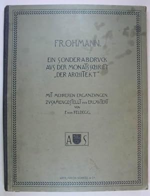 Friedrich Ohmann`s Entwürfe und ausgeführte Bauten. Mit einem Anhang von Studien. Wien, A. Schrol...