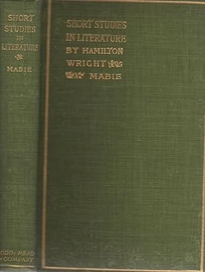 Short Studies in Literature by Mabie, Hamilton Wright