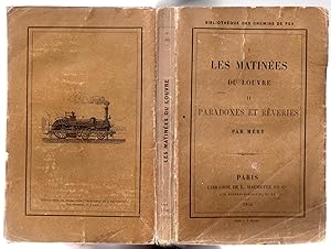 I. Les Matinées du Louvre II. Paradoxes et Rêveries