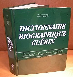 DICTIONNAIRE BIOGRAPHIQUE GUÉRIN Québec - Canada 2000