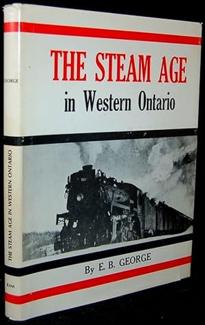 THE STEAM AGE IN WESTERN ONTARIO