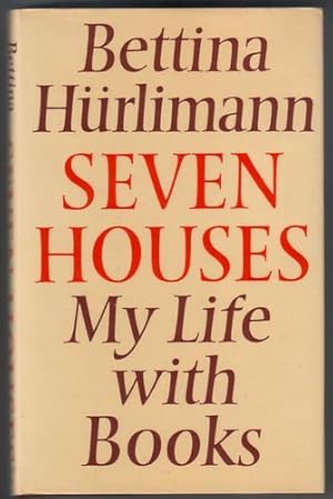 Seven Houses - My Life with Books