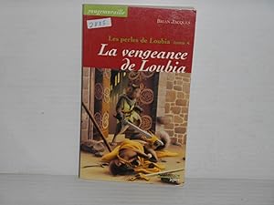 LES PERLES DE LOUBIA T.4 ; LA VENGEANCE DE LOUBIA; Rougemuraille