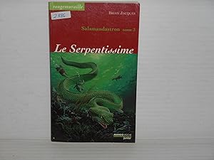 SALAMANDASTRON T.3 ; LE SERPENTISSIME; Rougemuraille