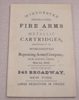 Winchester's Repeating Fire Arms, Rifled Muskets, Carbines, Hunting & Target Rifles, Etc. & Metal...
