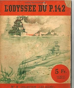 L'odyssée du P.142- Collection Les alliés (n°8)