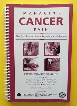 Managing Cancer Pain : The Canadian Healthcare Professional's Reference