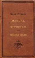 A MANUAL OF PHONOGRAPHY, or, Writing by sound : a natural method of writing by signs that represe...