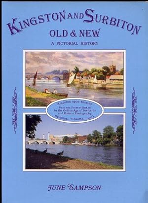 KINGSTON AND SURBITON OLD & NEW - A Pictorial History