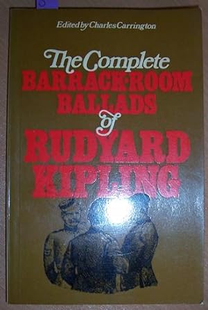 Complete Barrack Room Ballads of Rudyard Kipling, The