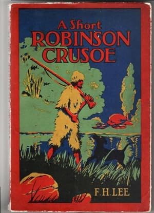 A Short Robinson Crusoe