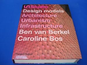 UN Studio: Design Models - Architecture Urbanism Infrastructure