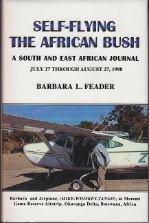 Self-Flying the African Bush - A South and East African Journal / INSCRIBED & SIGNED BY THE AUTHOR