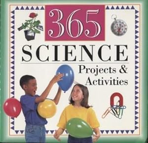365 Science Projects & Activities