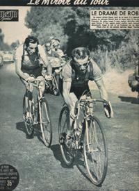 Miroir-Sprint . le Miroir Du Tour Du 18 Juillet 1952 : Le Drame De Robic ; Coppi Avale Tourmale e...