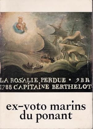 Ex-voto marins du ponant offert à Dieu et à ses Saints par les gens de la Mer du Nord, de la Manc...