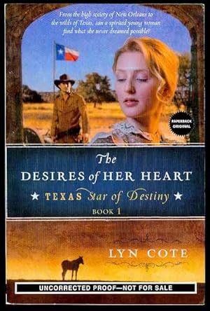 The Desires of Her Heart (Texas Star of Destiny, Book 1)
