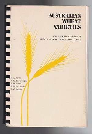 AUSTRALIAN WHEAT VARIETIES. Identification According to Growth, Head and Grain Characteristics