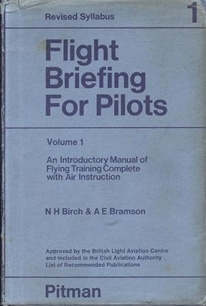 Flight Briefing for Pilots, Volume 1