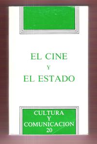 El Cine y El Estado ( Le Cinéma et l'Etat ) : Rapport de La Commission de La Cultura et de L'éduc...