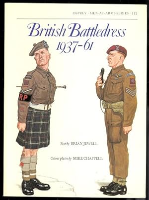 BRITISH BATTLEDRESS 1937-61. OSPREY MEN-AT-ARMS SERIES 112.