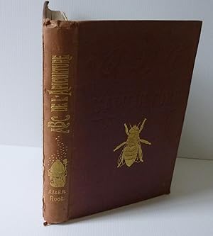 A B C de l'apiculture. Encyclopédie de tout ce qui a rapport à L'Abeille, Miel, Ruches, Instrumen...