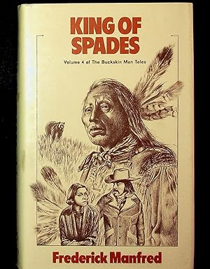 King of Spades: (Volume 4 of 'The Buckskin Man Tales'; with new introduction by the author.)