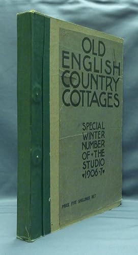 Old English Country Cottages - Special Winter Number of 'The Studio' 1906-7.