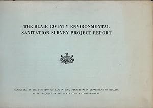 The Blair County Environmental Sanitation Survey Project Report