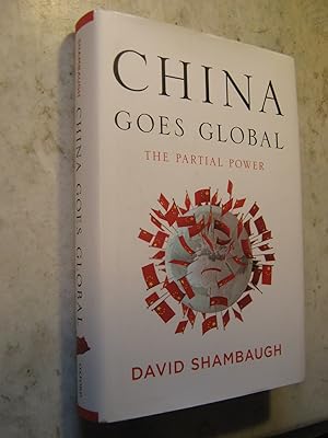 China Goes Global, The Pasrtial Power