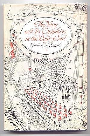 THE NAVY AND ITS CHAPLAINS IN THE DAYS OF SAIL.